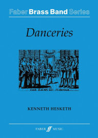 Danceries: Score - Kenneth Hesketh
