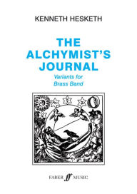 Alchymist's Journal: Score & Parts Kenneth Hesketh Composer