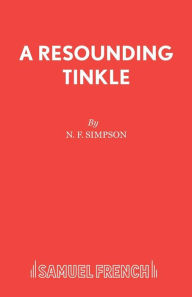 A Resounding Tinkle N. F. Simpson Author
