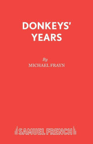 Donkeys' Years Michael Frayn Author