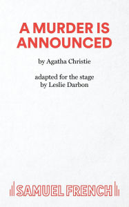 A Murder Is Announced: A Play Agatha Christie Author