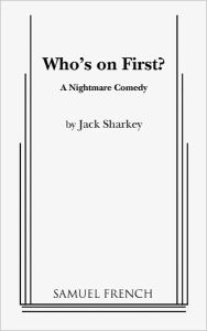Who's on First? Jack Sharkey Author