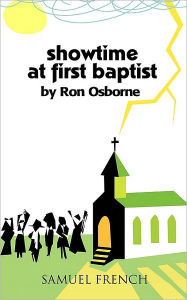Showtime at First Baptist Ron Osborne Author