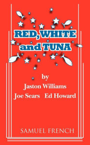 Red, White and Tuna Jaston Williams Author