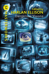 Dangerous Visions Harlan Ellison Editor