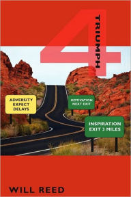 4-A Book of Inspiration, Motivation, Adversity and Triumph - Will Reed