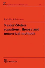 Navier-Stokes Equations: Theory and Numerical Methods - Rodolfo Salvi