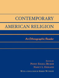 Contemporary American Religion: An Ethnographic Reader Penny Edgell Author