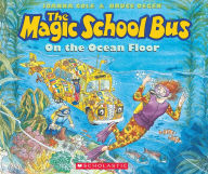 The Magic School Bus on the Ocean Floor (Magic School Bus Series) Joanna Cole Author