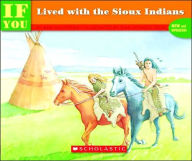 If You Lived with the Sioux Indians Ann McGovern Author