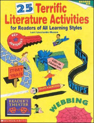 25 Terrific Literature Activities for Readers of All Learning Styles (Grades 4-8)