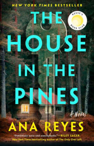 The House in the Pines (Reese's Book Club) Ana Reyes Author