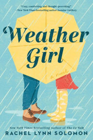 Weather Girl Rachel Lynn Solomon Author