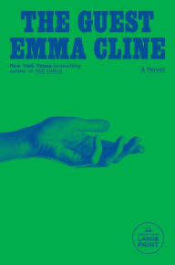 The Guest: A Novel Emma Cline Author