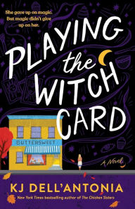 Playing the Witch Card KJ Dell'Antonia Author