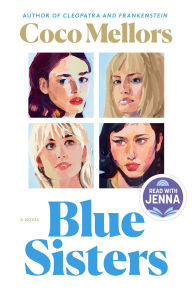 Blue Sisters (A Read with Jenna Pick) Coco Mellors Author