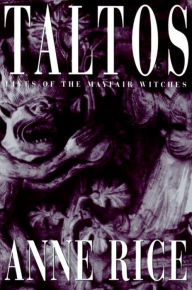 Taltos (Mayfair Witches Series #3) - Anne Rice
