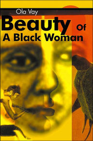 Beauty of a Black Woman Ola Vay Author