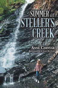 Summer at Steller's Creek Anne Cernyar Author