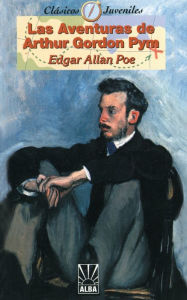 Las Aventuras de Arthur Gordon Pym Edgar Allan Poe Author