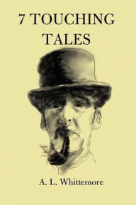 7 Touching Tales A. L. Whittemore Author
