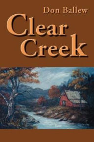 Clear Creek Don Ballew Author