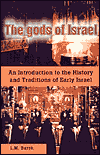 The Gods of Israel: An Introduction to the History and Traditions of Early Israel - Lloyd M. Barre