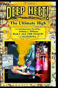 Deep Heet!: The Ultimate High Anthony L Williams Author