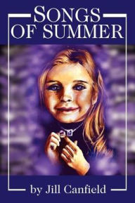 Songs of Summer Jill Canfield Author