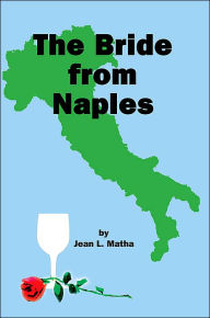The Bride from Naples Jean L. Matha Author