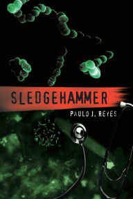 Sledgehammer Paulo J. Reyes Author