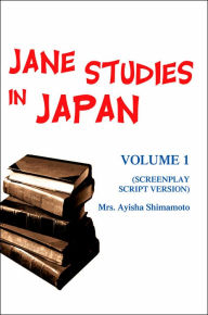 Jane Studies In Japan Mrs. Ayisha Shimamoto Author