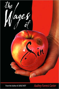 The Wages Of Sin - Audrey Forrest Carter