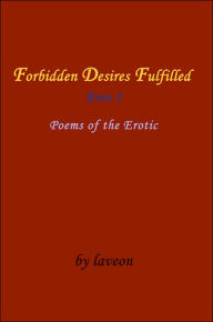 Forbidden Desires Fulfilled: Eros 1 Laveon Author