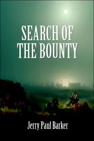 Search Of The Bounty Jerry Paul Barker Author