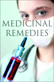 Medicinal Remedies - Kathy Pratt