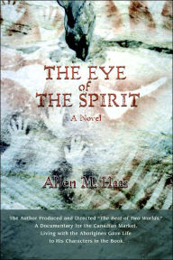 The Eye Of The Spirit - Allen M Haas