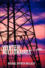 Winter Millionaires Michael Patrick Mullaley Author