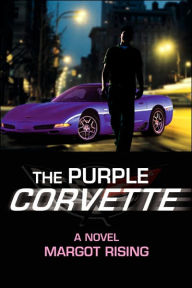 The Purple Corvette Margot Rising Author
