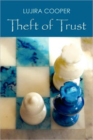 Theft of Trust Lujira Cooper Author