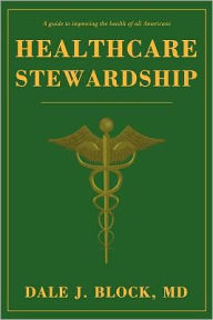 Healthcare Stewardship - Dale J. Block