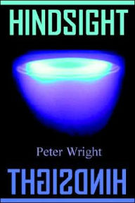 Hindsight Peter Wright Author