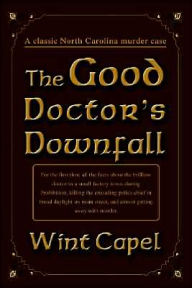 The Good Doctor's Downfall Wint Capel Author