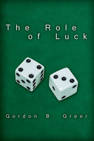 THE ROLE OF LUCK - Gordon Greer