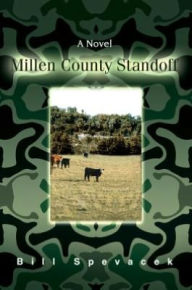 Millen County Standoff - Bill Spevacek