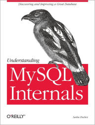 Understanding MySQL Internals: Discovering and Improving a Great Database Sasha Pachev Author