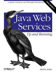 Java Web Services: Up and Running - Martin Kalin