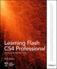 Learning Flash CS4 Professional: Getting Up to Speed with Flash - Rich Shupe