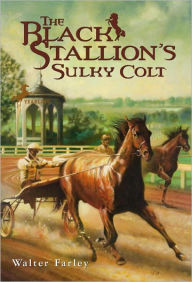 The Black Stallion's Sulky Colt (Turtleback School & Library Binding Edition) Walter Farley Author