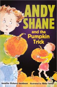 Andy Shane and the Pumpkin Trick - Jennifer Richard Jacobson